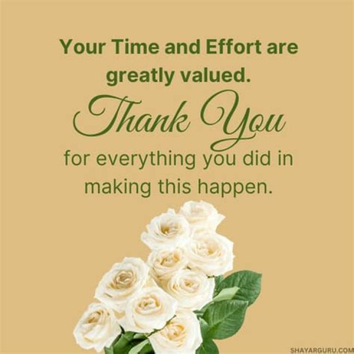 How do you say thank you for your time and effort?