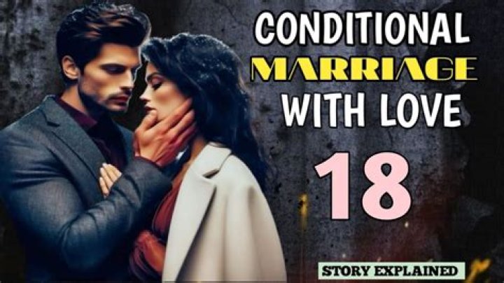 What is a conditional marriage?