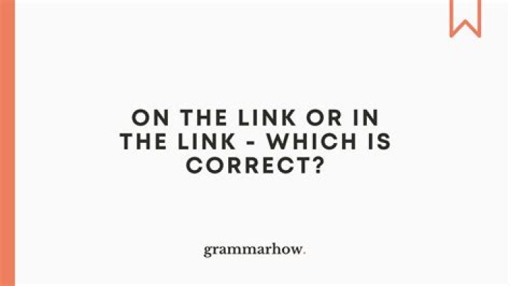 Which is correct in the link or on the link?